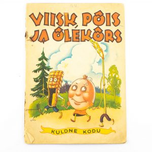 Lasteraamat-Viisk,Põis ja Õlekõrs,Kuldne kodu 1943a