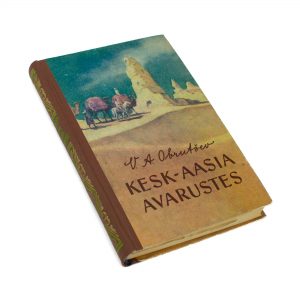 Kesk-Aasia avarustes, V.A.Obrutšev 1957a Seiklusjutte maalt ja merelt
