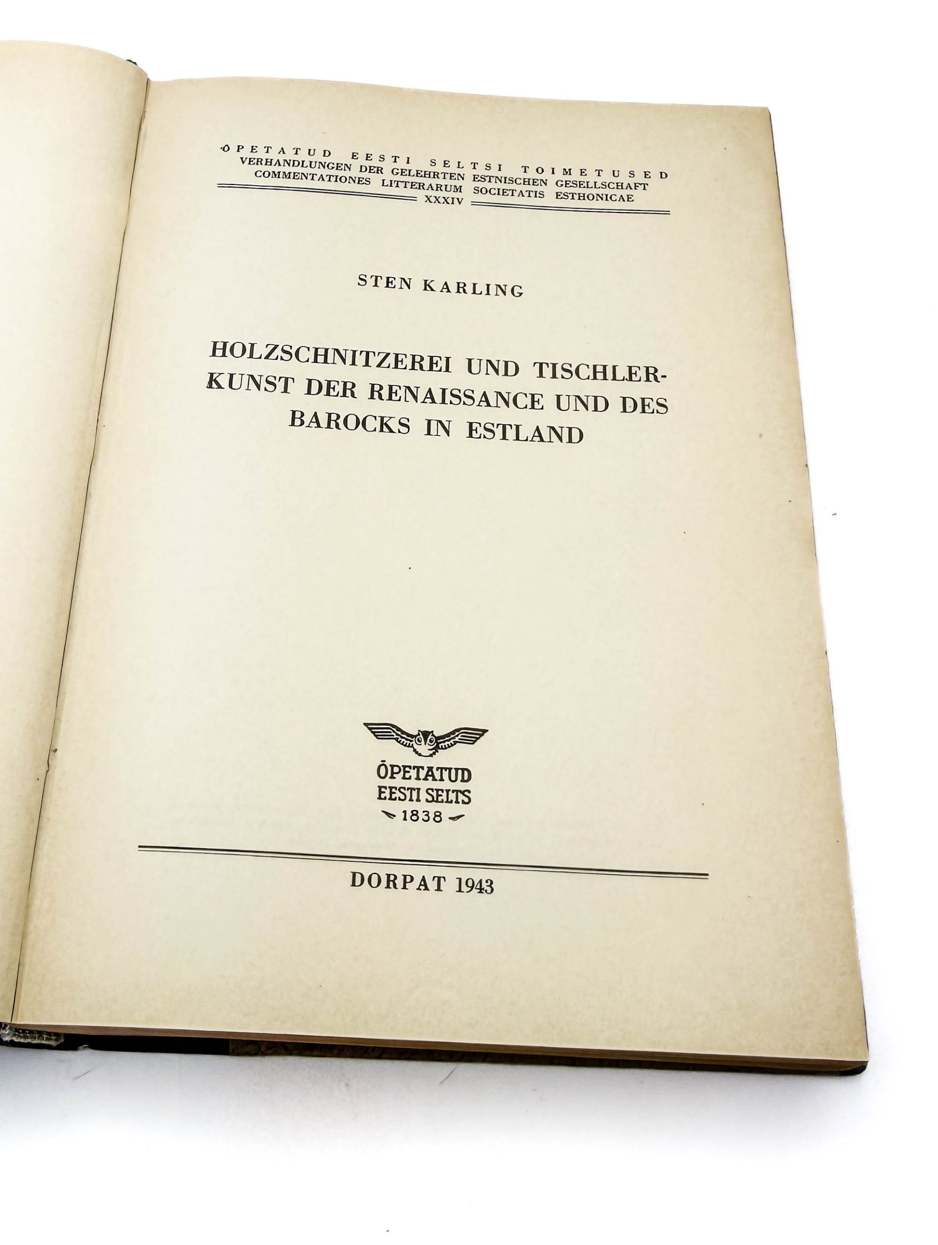 EW aegne saksakeelne raamat Holzschnitzerei und Tischlerkunst in Estland,Sten Karling Dorpat 1943a